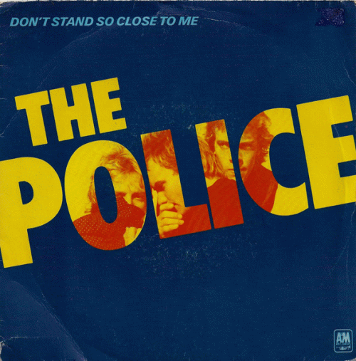 The Police : Don't Stand So Close to Me (Single)